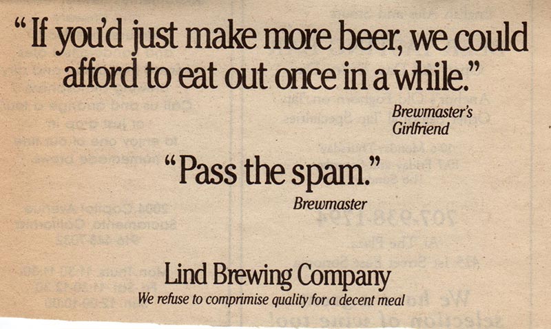 We've never taken ourselves too seriously, from the day the brewery was founded.